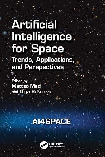 ARTIFICIAL INTELLIGENCE FOR SPACE: AI4SPACE: TRENDS, APPLICATIONS AND PERSPECTIVES