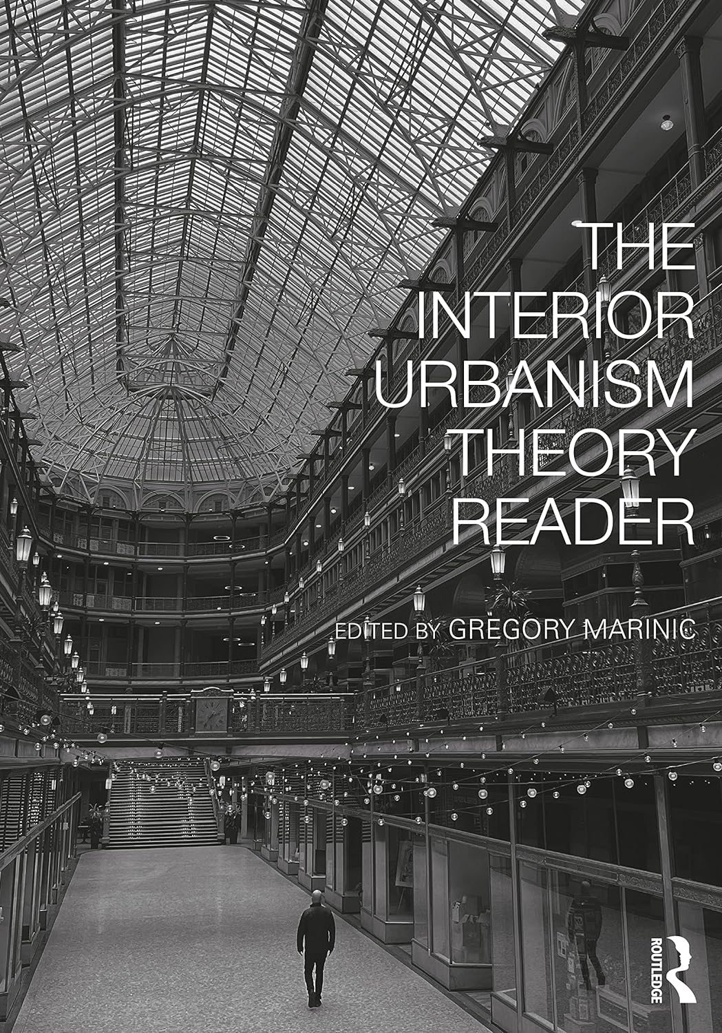 THE INTERIOR URBANISM THEORY READER