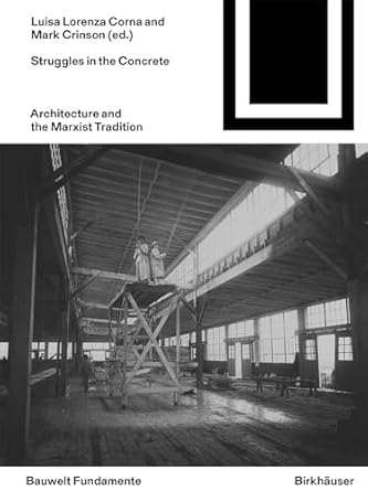 Struggles in the concrete : architecture and the Marxist tradition